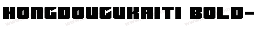 hongdoucukaiti Bold字体转换 hongdoucukaiti Bold字体转换